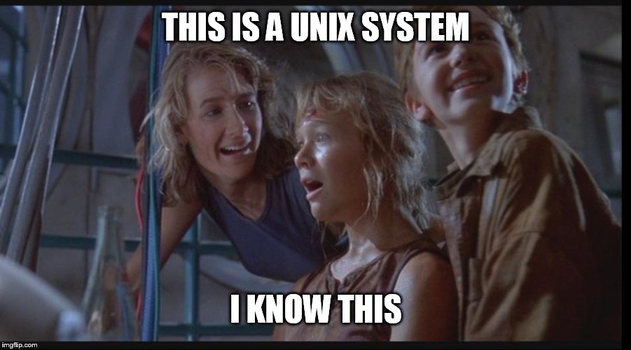 This is a Unix System! I know this!